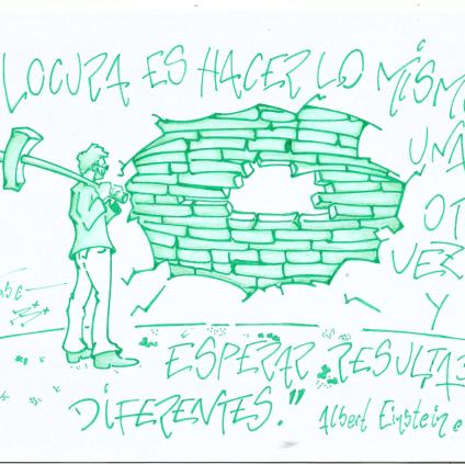 Locura es hacer lo mismo  una y otro vez verde